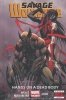 SAVAGE WOLVERINE VOL 02 HANDS ON A DEAD BODY HC [9780785168416]